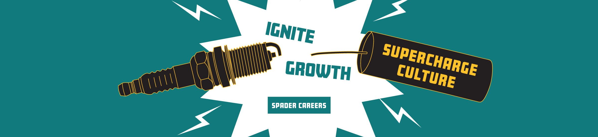 Ignite Growth, Supercharge Culture. Spader Careers.
